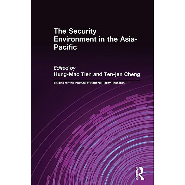 The Security Environment in the Asia-Pacific, Hung-Mao Tien, Ten-Jen Cheng