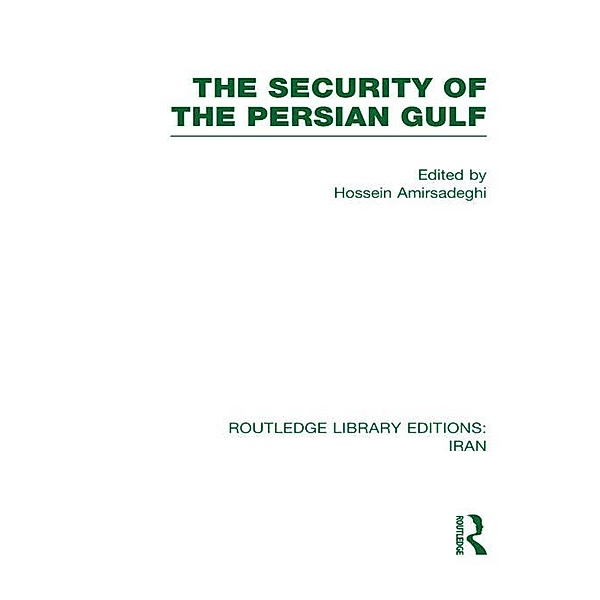 The Security of the Persian Gulf (RLE Iran D)