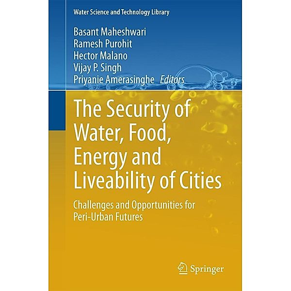 The Security of Water, Food, Energy and Liveability of Cities / Water Science and Technology Library Bd.71