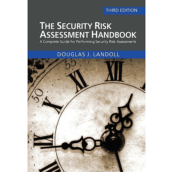 The Security Risk Assessment Handbook, Douglas Landoll