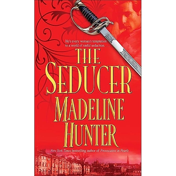 The Seducer / Seducer Bd.1, Madeline Hunter