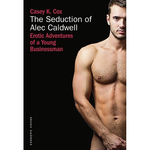 The seduction of Alec Caldwell, Casey K. Cox