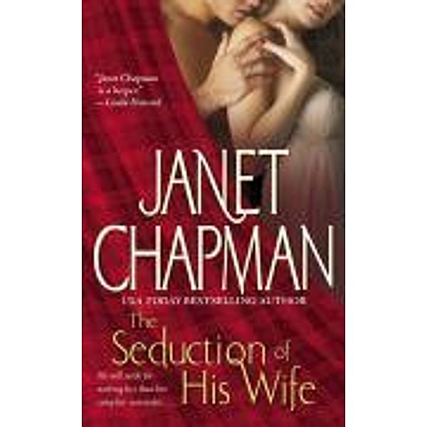 The Seduction of His Wife, Janet Chapman