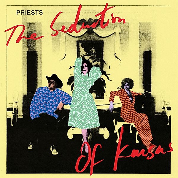 THE SEDUCTION OF KANSAS (PINK VINYL), Priests