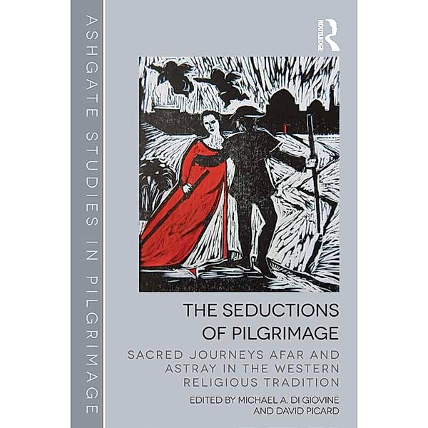 The Seductions of Pilgrimage