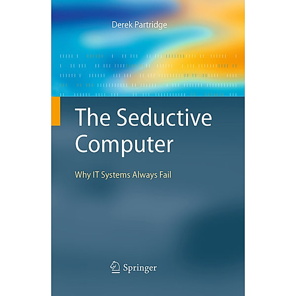 The Seductive Computer, Derek Partridge
