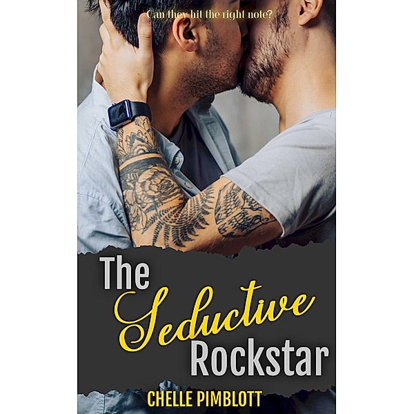 The Seductive Rockstar (Seductions Series, #1) / Seductions Series, Chelle Pimblott