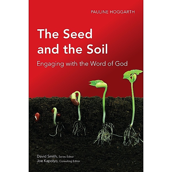 The Seed and the Soil / Global Christian Library, Pauline Hoggarth