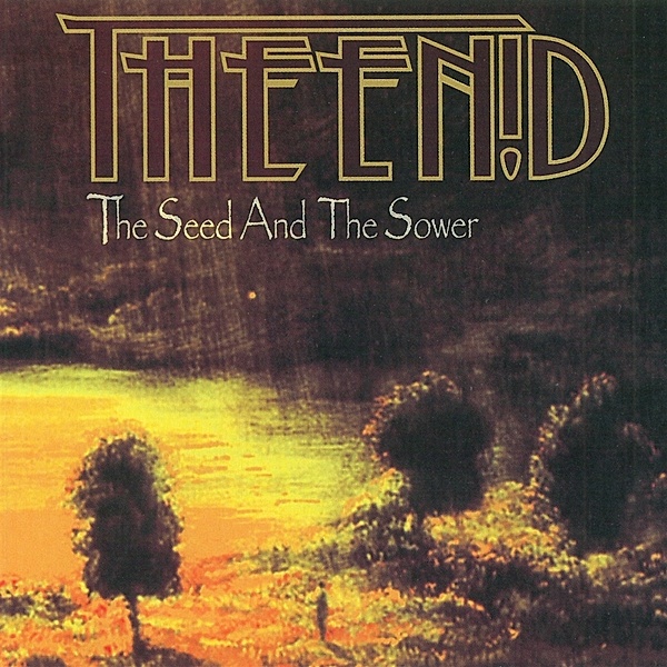 The Seed And The Sower, The Enid