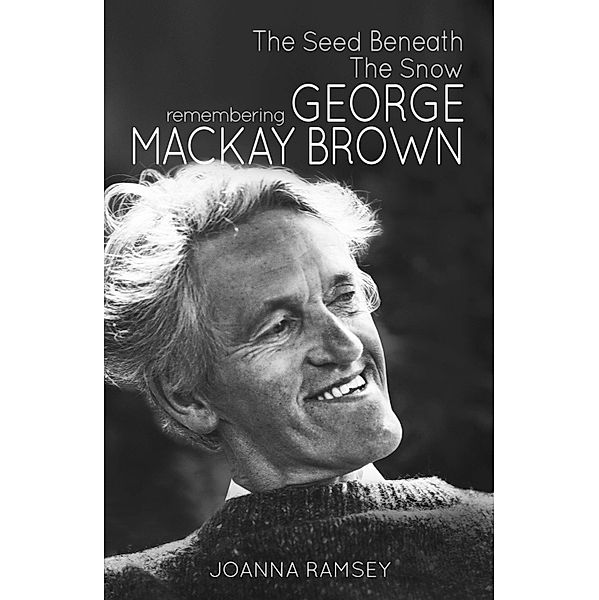 The Seed Beneath the Snow, Joanna Ramsey