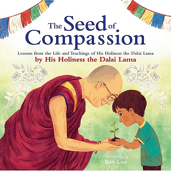 The Seed of Compassion, Dalai Lama