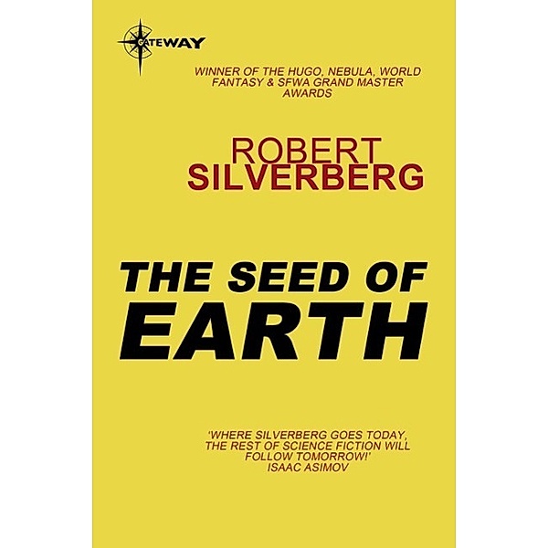 The Seed of Earth, Robert Silverberg