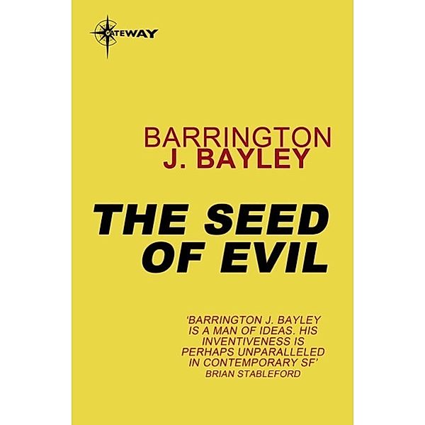 The Seed of Evil, Barrington J. Bayley