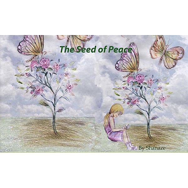 The Seed of Peace E Book, Fariedeh Shanaze Naderi