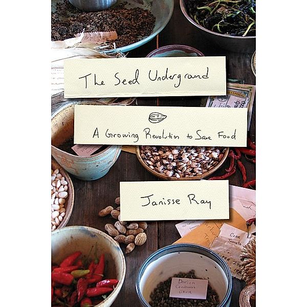 The Seed Underground, Janisse Ray