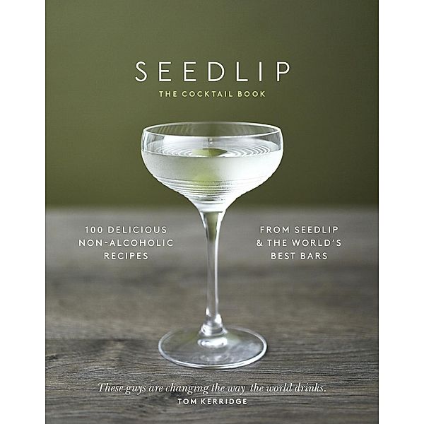 The Seedlip Cocktail Book, Ben Branson