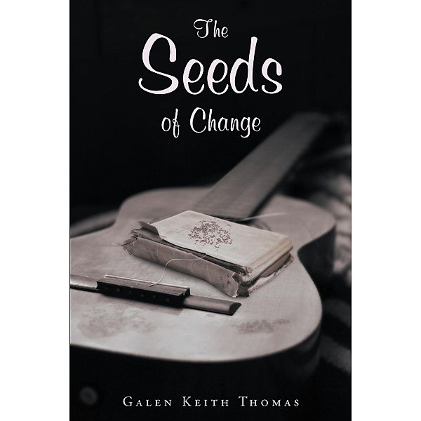 The Seeds of Change, Galen Keith Thomas