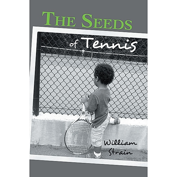The Seeds of Tennis, William Strain