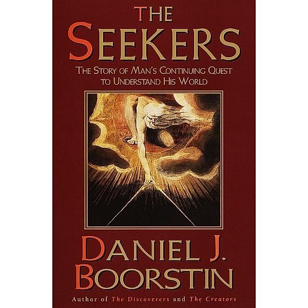 The Seekers / Knowledge Series Bd.3, Daniel J. Boorstin