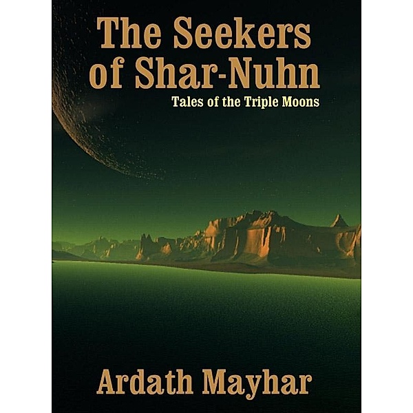 The Seekers of Shar-Nuhn / Wildside Press, Ardath Mayhar