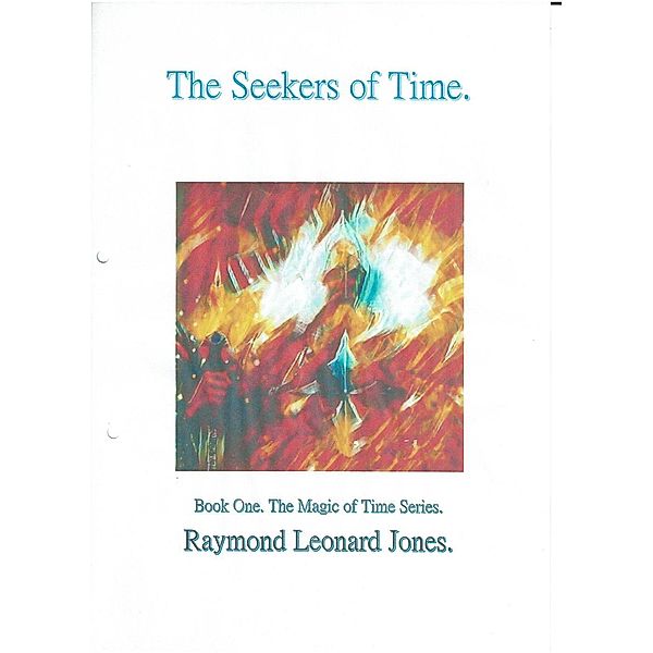 The Seekers of Time (The Magic of Time., #1), Ray Jones