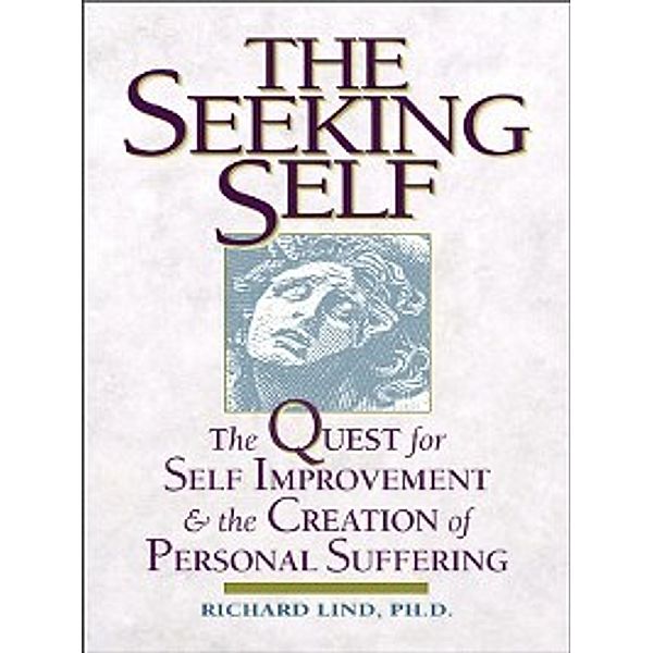 The Seeking Self, Richard E. Lind