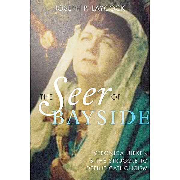 The Seer of Bayside, Joseph P. Laycock