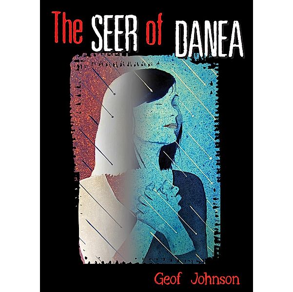 The Seer of Danea, Geof Johnson
