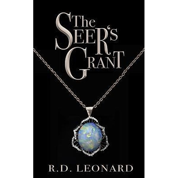 The Seer's Grant, R. D. Leonard