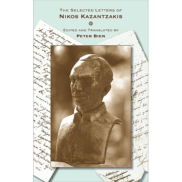 The Selected Letters of Nikos Kazantzakis, Nikos Kazantzakis