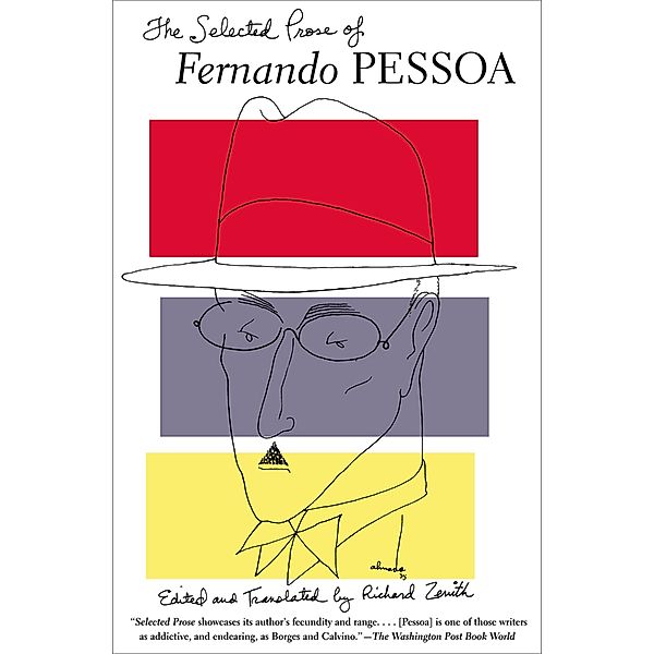 The Selected Prose of Fernando Pessoa, Fernando Pessoa