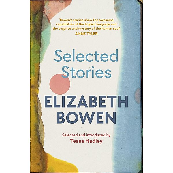 The Selected Stories of Elizabeth Bowen, Elizabeth Bowen