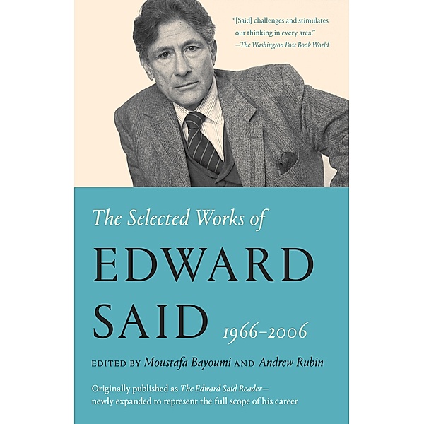 The Selected Works of Edward Said, 1966 - 2006, Edward W. Said