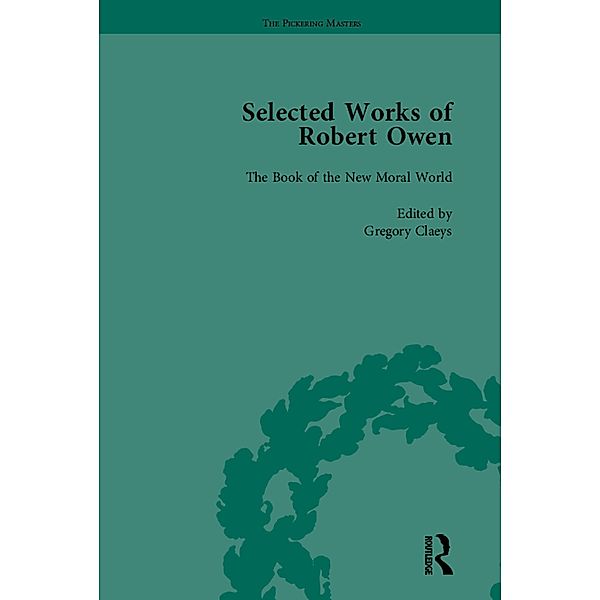 The Selected Works of Robert Owen vol III, Gregory Claeys