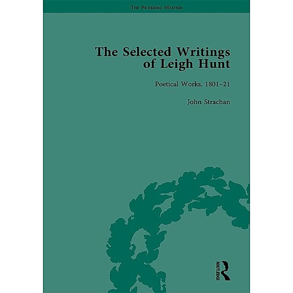 The Selected Writings of Leigh Hunt Vol 5, Robert Morrison, Michael Eberle-Sinatra
