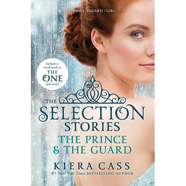 The Selection Stories - The Prince & The Guard, Kiera Cass