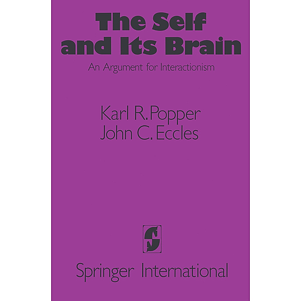 The Self and Its Brain, Karl R. Popper, John C. Eccles