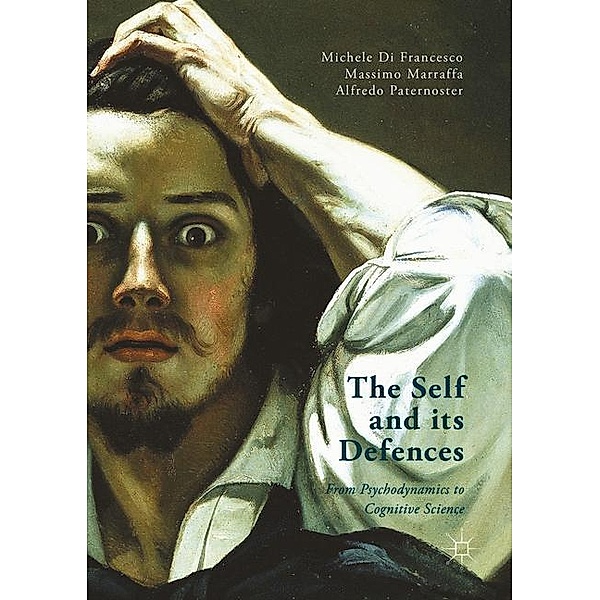 The Self and its Defenses, Massimo Marraffa, Michele Di Francesco, Alfredo Paternoster