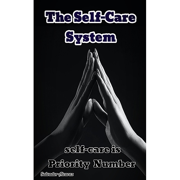The Self-Care System, Salvador Alcaraz