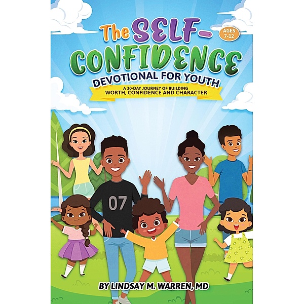The Self-Confidence Devotional for Youth, Lindsay M. Warren MD