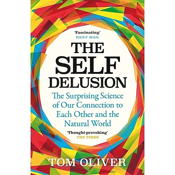 The Self Delusion, Tom Oliver