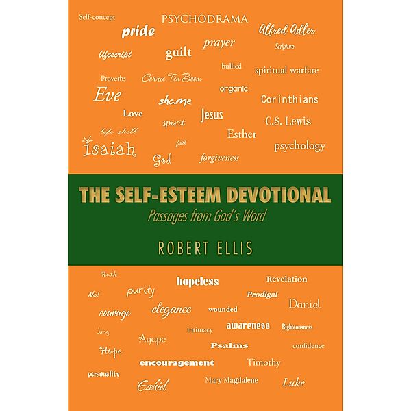 The Self-Esteem Devotional / Christian Faith Publishing, Inc., Robert Ellis