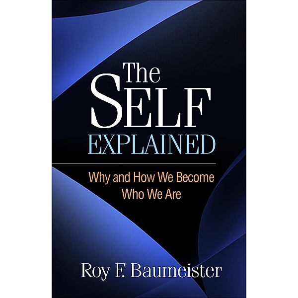 The Self Explained, Roy F. Baumeister