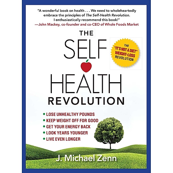 The Self-Health Revolution, J. Michael Zenn