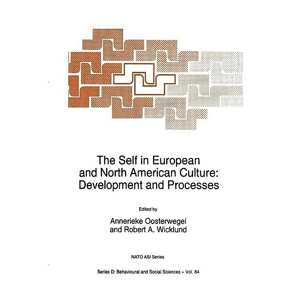 The Self in European and North American Culture / NATO Science Series D: Bd.84