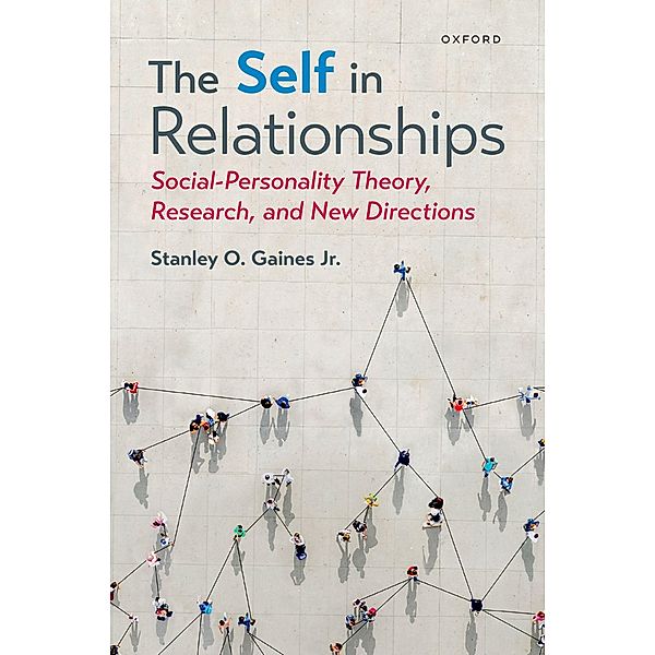 The Self in Relationships, Stanley O. Jr. Gaines