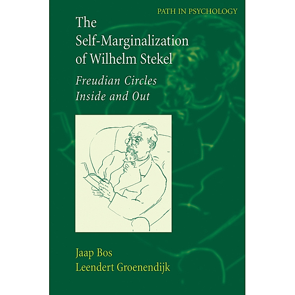 The Self-Marginalization of Wilhelm Stekel, Jaap Bos, Leendert Groenendijk
