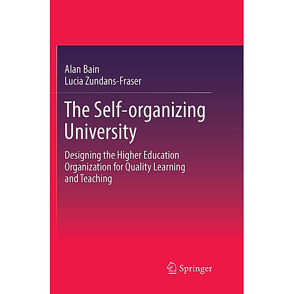 The Self-organizing University, Alan Bain, Lucia Zundans-Fraser