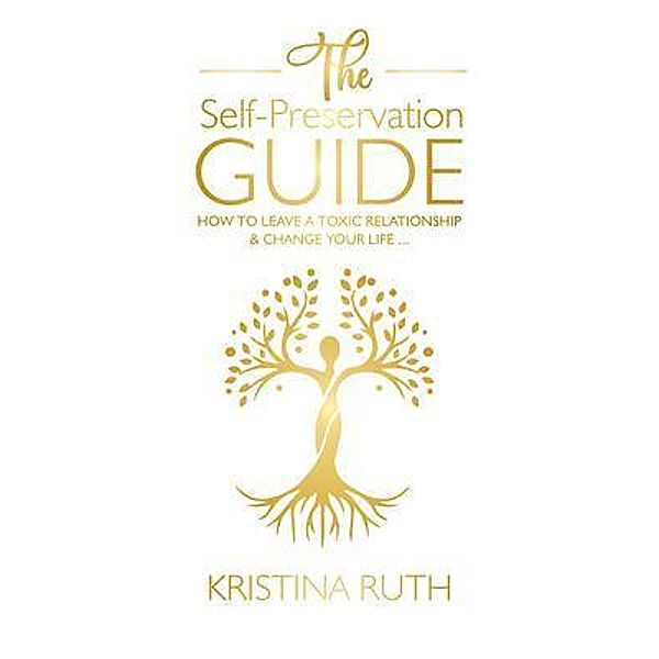 The Self Preservation Guide / KR Publishing Pty Ltd, Kristina Ruth