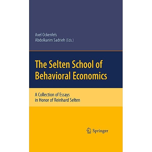 The Selten School of Behavioral Economics, Abdolkarim Sadrieh, Axel Ockenfels